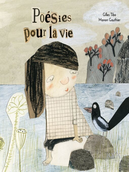 Title details for Poésies pour la vie by Gilles Tibo - Available